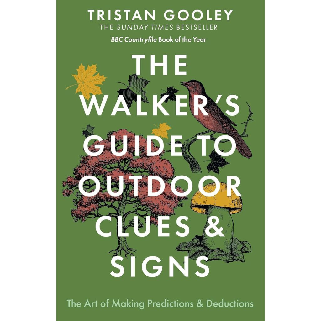 Book cover of 'The Walker's Guide to Outdoor Clues & Signs' by Tristan Gooley with illustrations of a bird, tree, and mushroom on a green background.